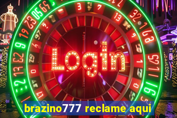 brazino777 reclame aqui